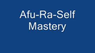 Afu-Ra-Self Mastery