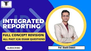 Integrated Reporting Full Revision & All Past ICAI SM & Exam Questions in 15 Mins I CA Final FR