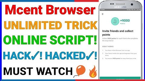 Mcent Browser Hack 2018 || Unlimited Trick || Unlimited Points || Without App || No Root ⭐🐤🎈🔥🆓