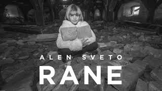 Alen Sveto - Rane (official audio)