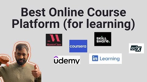 Which Online Course Platform (for learning) Is Best For You?