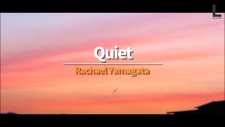난 아무것도 기대하지 않아 | Rachael Yamagata - Quiet [가사/해석/lyrics]