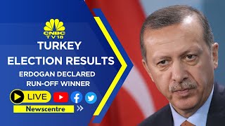 CNBCTV18 Live | Newscentre | Turkey Election Results, Erdoğan Declared Run-Off Winner