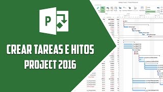 Project 2016 – Crear tareas e hitos  Video 6