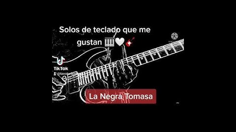 Thumbnail of La Negra Tomasa - Caifanes - solo de teclado en Guitarra