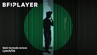 Mark Kermode reviews Lynch Oz (2022) | BFI Player