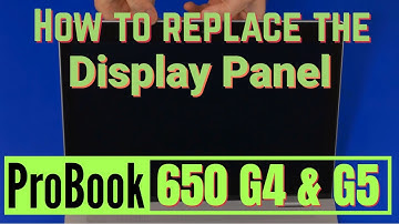 How to replace the Display Panel for HP ProBook 650 G4 and G5 Series Laptop