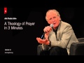 A Theology of Prayer in 3 Minutes // Ask Pastor John