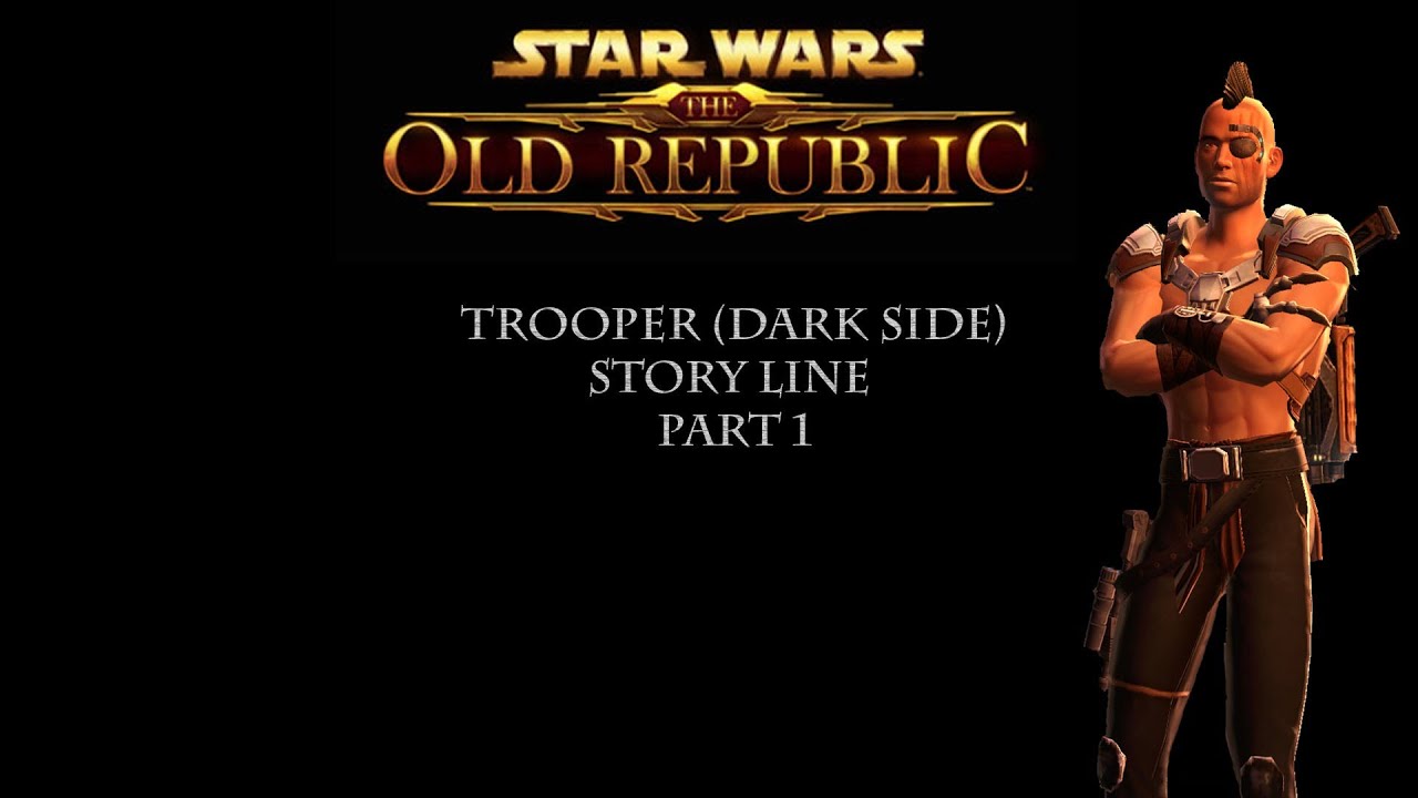 Star Wars The Old Republic: Trooper (Dark side) story line part 1