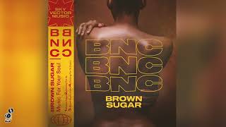 BNC - Comin&#39; For Ya - Official Audio Release