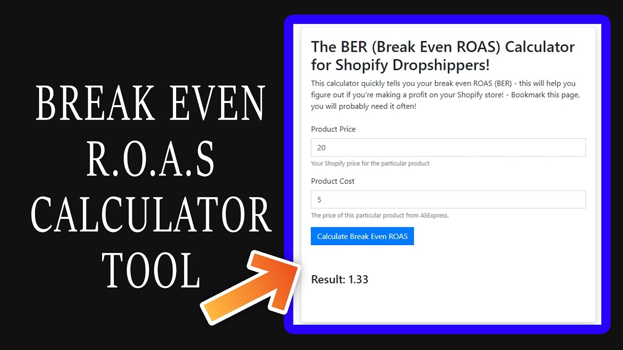 Break Even ROAS Calculator Tool for Shopify Dropshipper's Etc