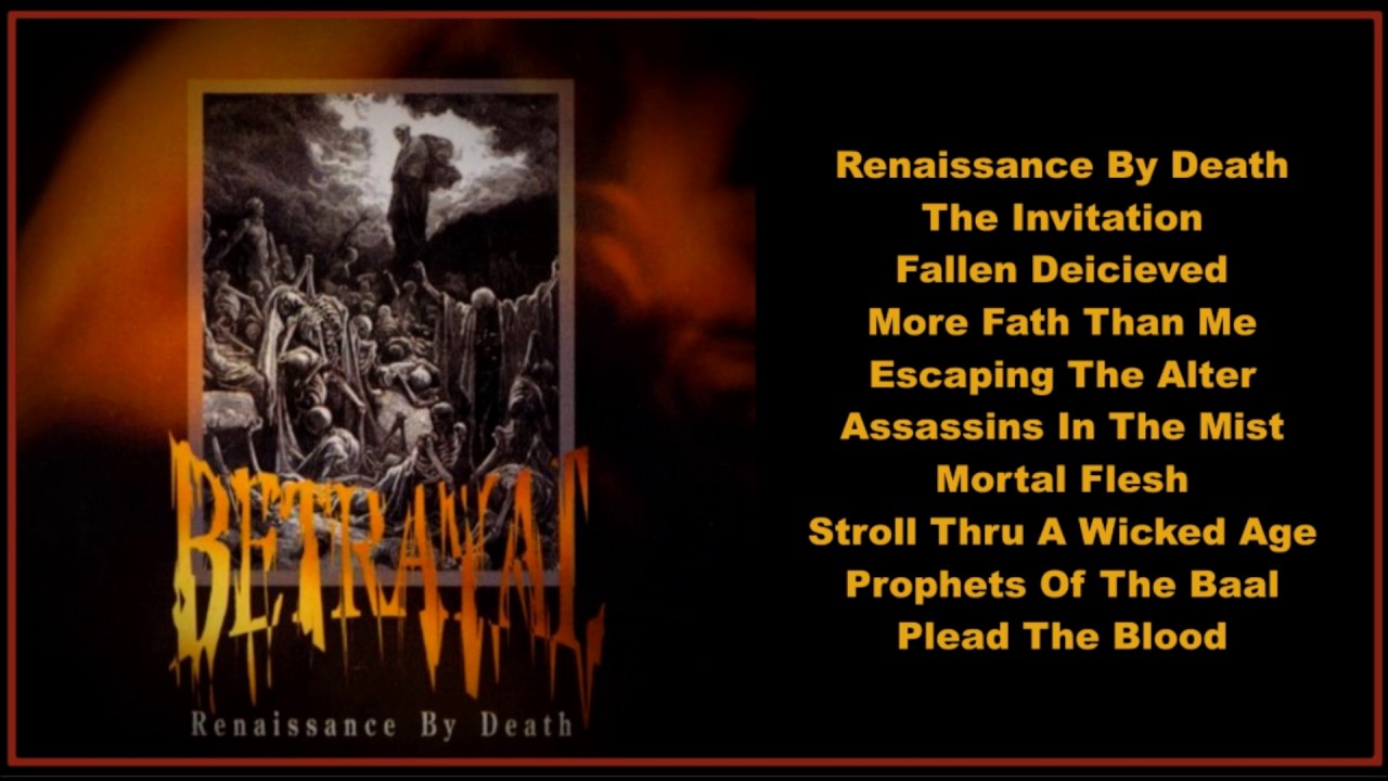 Betrayal -  Renaissance By Death