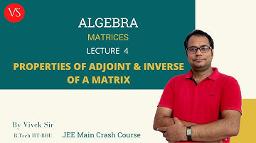 Matrices-Lecture 4 | JEE Main 2020 Crash Course | Mathematics By Vivek Sir