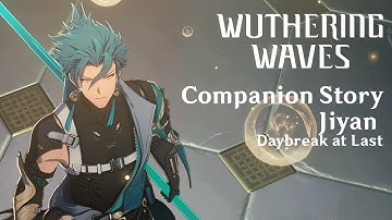 Jiyan Companion Story - Daybreak at Last Full Cutscenes | Wuthering Waves