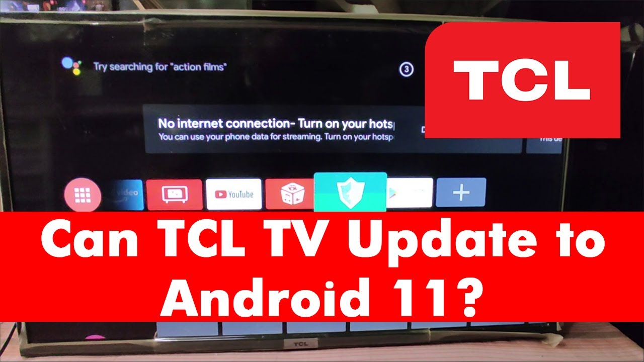 TCL plans Android 11 update for its 2019 and 2020 TVs but it may bring Google  TV - Gizmochina