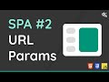 Adding Client Side URL Params - Build a Single Page Application with JavaScript (No Frameworks)