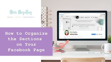 How to Organize the Sections on Your Facebook Page