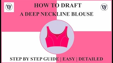 Crafting the Perfect Deep Neckline Blouse Pattern Using Contouring  | Pattern Making Tutorial