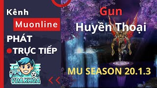 GUN - Guncrusher mặc sét huyền thoại solo map - Muonline Season 20