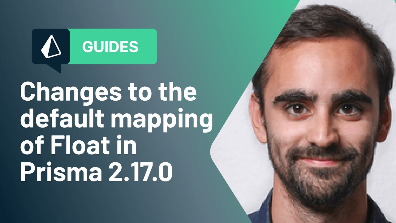 Changes to the default mapping of Float in Prisma 2.17.0 - YouTube