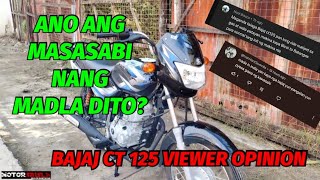 BAJAJ CT 125 OWNER EXPERIENCE AND VIEWER COMMENTS/REACTIONS.