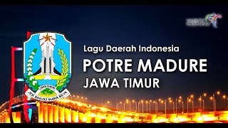Potre Madure - Lagu Daerah Jawa Timur dengan Lirik