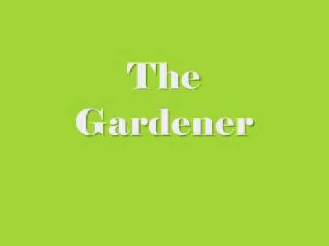 The Gardener (Album Version) Video