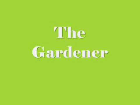 The Gardener Lyrics