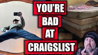 You're Bad at Craigslist! #25
