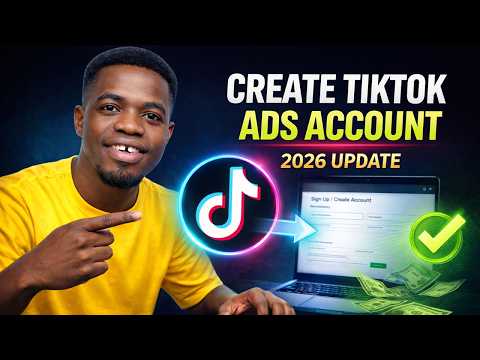 How to Create a TikTok Ads Manager Account in 2026 (Step-by-Step Tutorial)