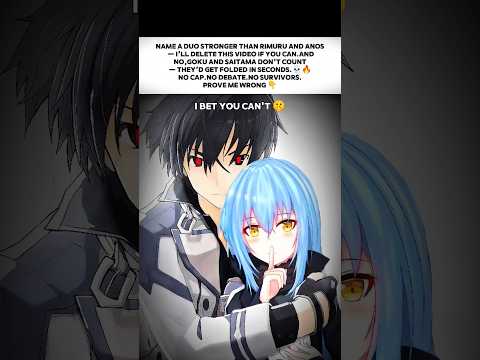 Rimuru Anos Would Solo Your Entire Verse Prove Me Wrong Anime Manga Strongest Duo Memes Shorts 