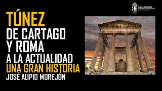 Túnez: de Cartago y Roma a nuestros días. Introducción a su historia y cultura. Jose Alipio Morejon