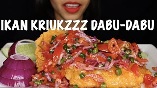 ASMR IKAN KRIUKZ CRISPY SAMBAL DABU-DABU, PEDES SYEGER 🔥🥵 || ASMR MUKBANG INDONESIA || ASMR COOKING