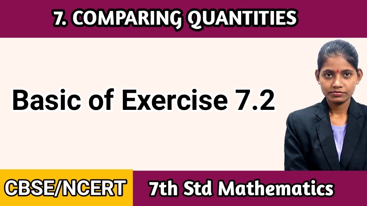 Comparing quantities class 7th basic of exercise 7.2 mathematics NCERT ...