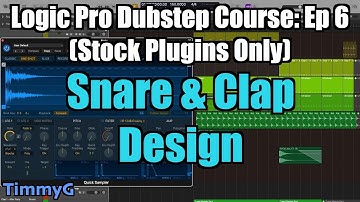 Logic Pro Dubstep Course (Stock Plugins Only) – Ep. 6: Snare & Clap Design