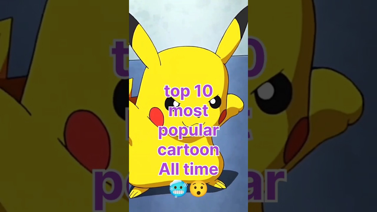 top 10 most popular cartoon all time||❤||