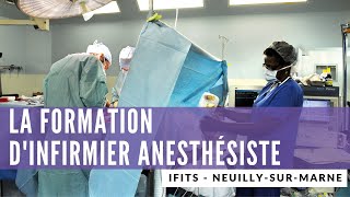 Comment se déroule la formation d’infirmier(ère) anesthésiste à l’Ifits ?