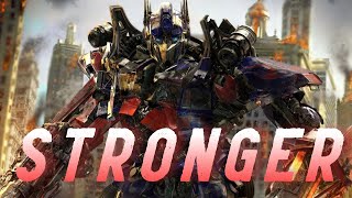 Transformers || Stronger