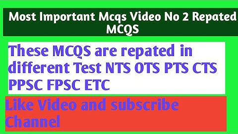 Most important MCQS Video NO 2 NTS OTS PTS CTS KPPSC FPSC CTS