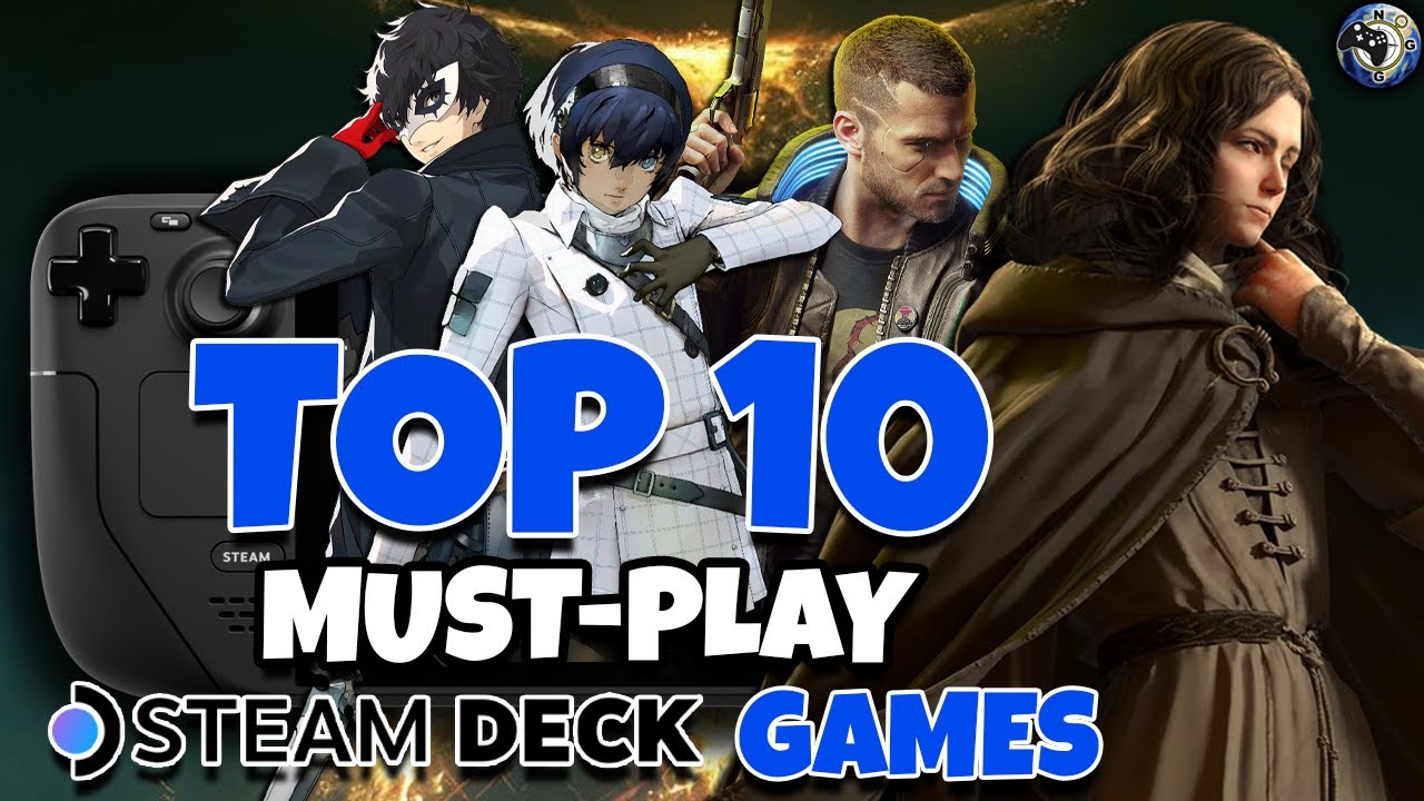 Top 10 MUST PLAY Games On The Steam Deck In 2025 YouTube 