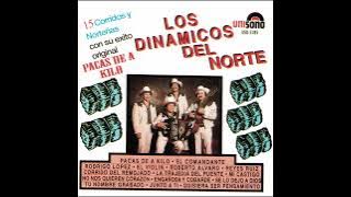 Los Dinamicos Del Norte - Corrido Del Remojado