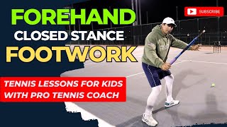 Forehand Closed Stance Footwork. Tennis Tip.