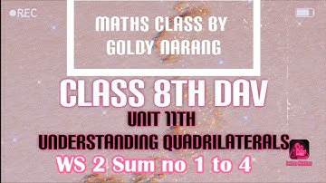 CLASS 8TH/DAV MATHS/UNIT 11TH/UNDERSTANDING QUADRILATERALS/WS 2/SUM NO 1 TO 4/#GOLDY NARANG/PART 4