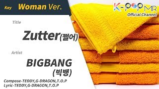 Zutter  BIGBANG Woman Verㆍ쩔어 빅뱅 KPOP MRMusicen