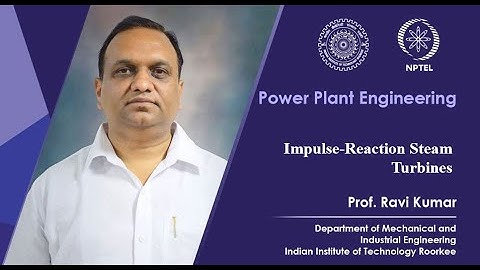Lecture 16-Impulse-Reaction Steam Turbines