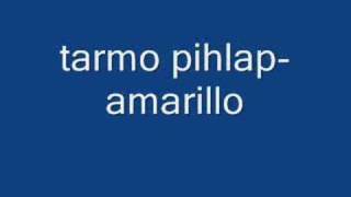 tarmo pihlap-amarillo chords