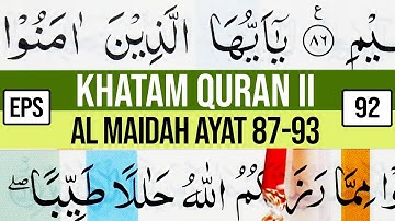 خاتم قرآن دوم سوره مبارکه مائده آیات 87-93 ترتیل یاد بگیرید تا مطالعه کنید - EP 92