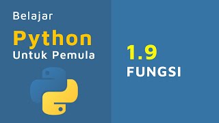 Belajar Python Untuk Pemula | 1.9 FUNGSI