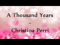 A Thousand Years - Christina Perri Lyrics Video ♥