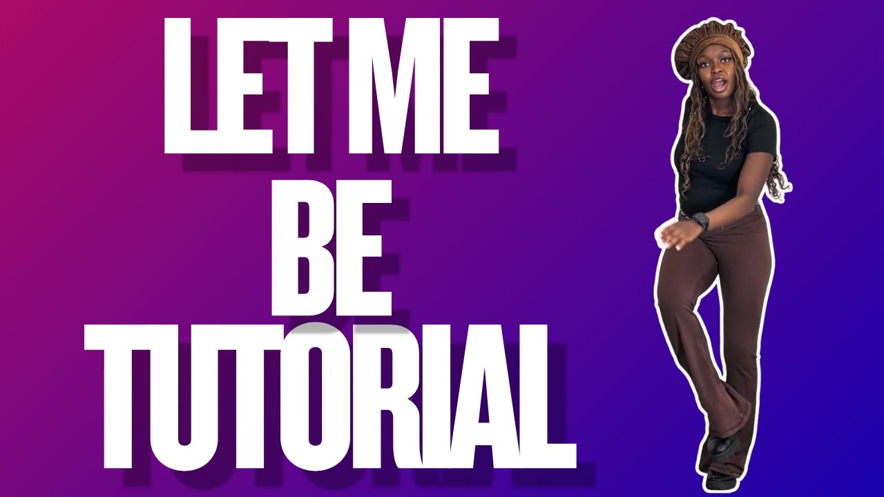 Let Me Be* EASY DANCE TUTORIAL (beginner friendly) - YouTube